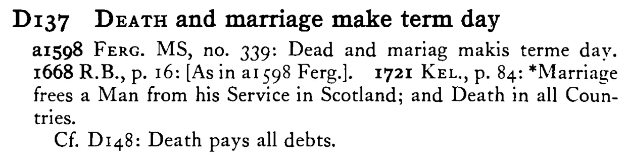 DEATH and marriage make term day - a scanned entry from Tilley's 1950 Dictionary of Proverbs.