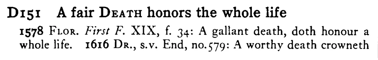 A fair DEATH honors the whole life - a scanned entry from Tilley's 1950 Dictionary of Proverbs.