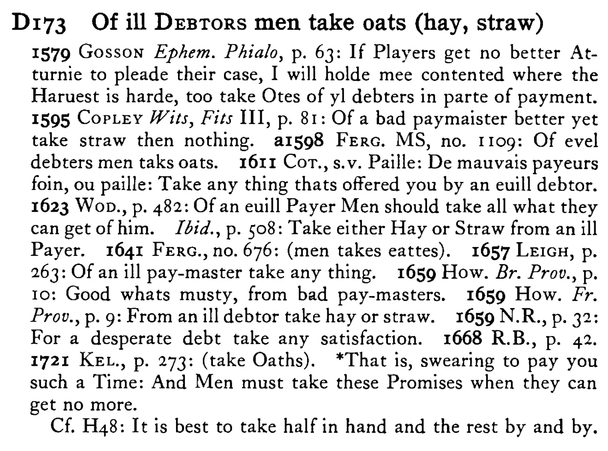 Of ill DEBTORS men take oats (hay, straw) - a scanned entry from Tilley's 1950 Dictionary of Proverbs.