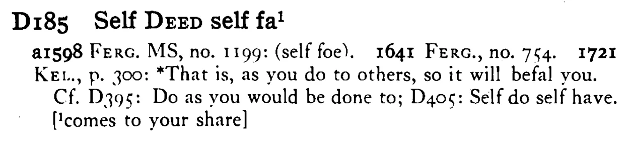 Self DEED self fa¹ - a scanned entry from Tilley's 1950 Dictionary of Proverbs.