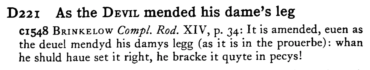 As the DEVIL mended his dame's leg - a scanned entry from Tilley's 1950 Dictionary of Proverbs.