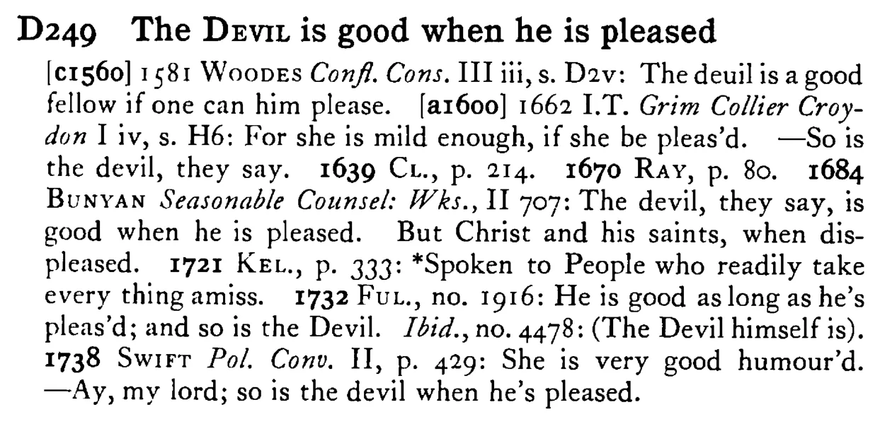 The DEVIL is good when he is pleased - a scanned entry from Tilley's 1950 Dictionary of Proverbs.