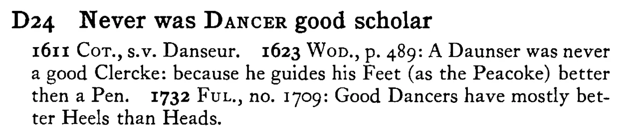 Never was DANCER good scholar - a scanned entry from Tilley's 1950 Dictionary of Proverbs.