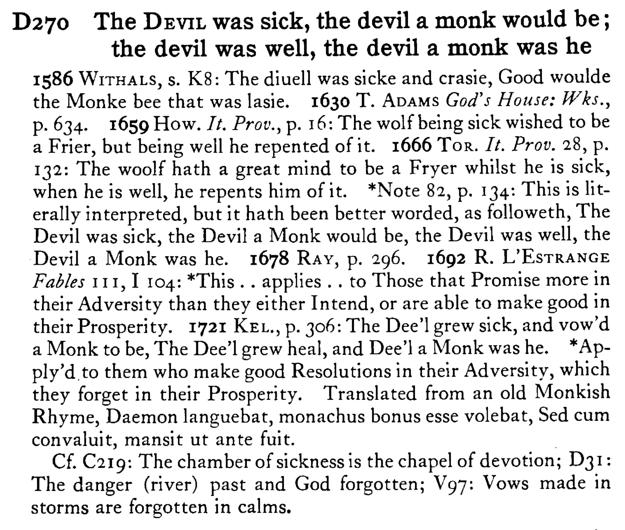 The DEVIL was sick, the devil a monk would be; the devil was well, the devil a monk was he - a scanned entry from Tilley's 1950 Dictionary of Proverbs.