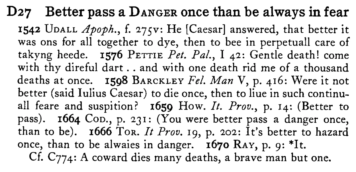 Better pass a DANGER once than be always in fear - a scanned entry from Tilley's 1950 Dictionary of Proverbs.