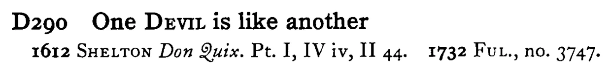 One DEVIL is like another - a scanned entry from Tilley's 1950 Dictionary of Proverbs.