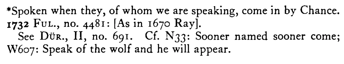 Speak of the DEVIL and he will appear - a scanned entry from Tilley's 1950 Dictionary of Proverbs. (continuation)