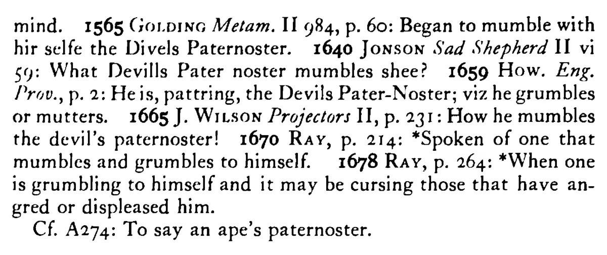 He is patterning the DEVIL's paternoster - a scanned entry from Tilley's 1950 Dictionary of Proverbs. (continuation)