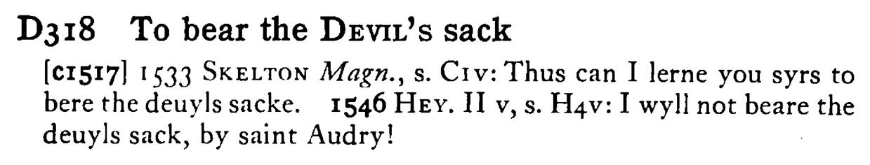 To bear the DEVIL's sack - a scanned entry from Tilley's 1950 Dictionary of Proverbs.
