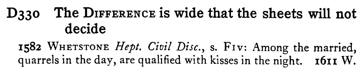 The DIFFERENCE is wide that the sheets will not decide - a scanned entry from Tilley's 1950 Dictionary of Proverbs.