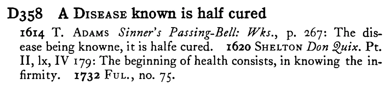 A DISEASE known is half cured - a scanned entry from Tilley's 1950 Dictionary of Proverbs.