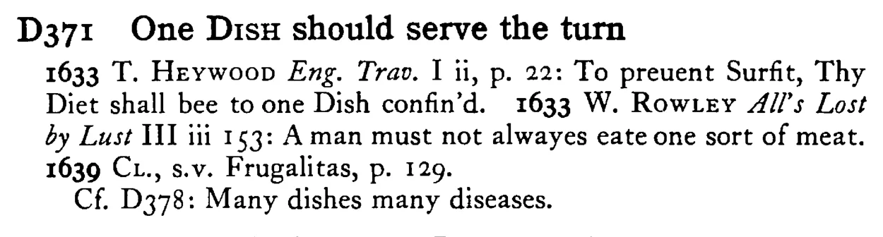 One DISH should serve the turn - a scanned entry from Tilley's 1950 Dictionary of Proverbs.