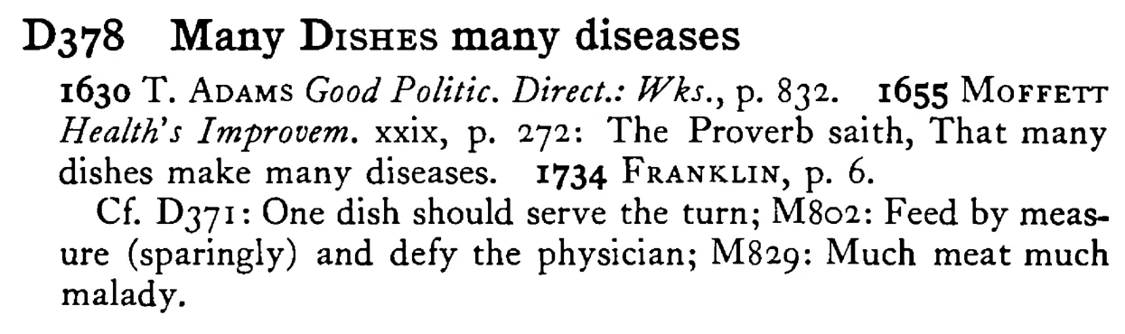 Many DISHES many diseases - a scanned entry from Tilley's 1950 Dictionary of Proverbs.