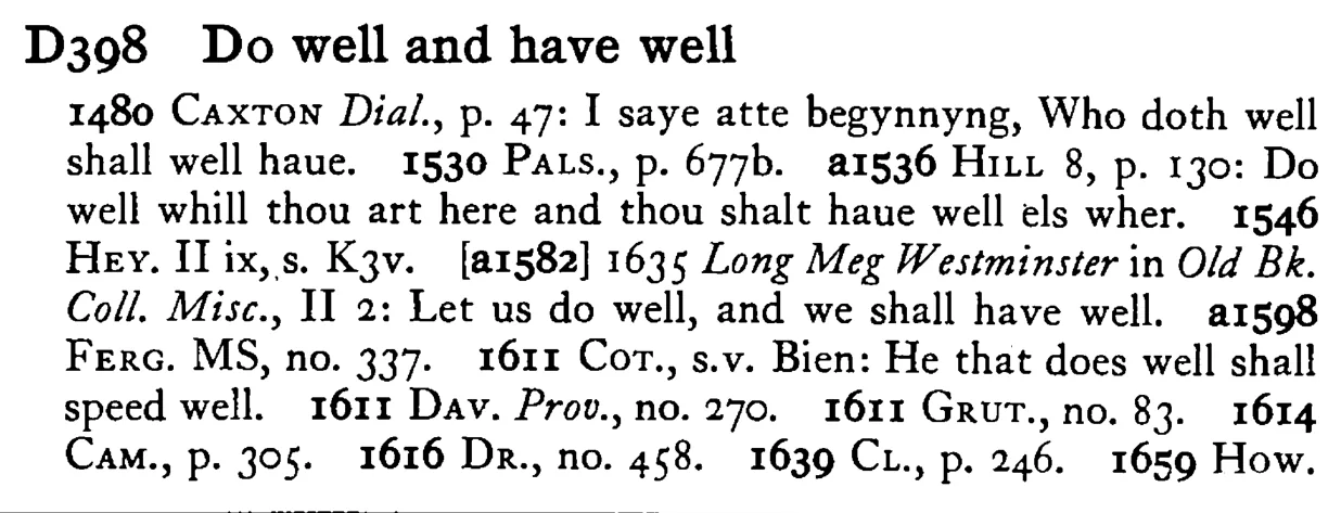 DO well and have well - a scanned entry from Tilley's 1950 Dictionary of Proverbs.