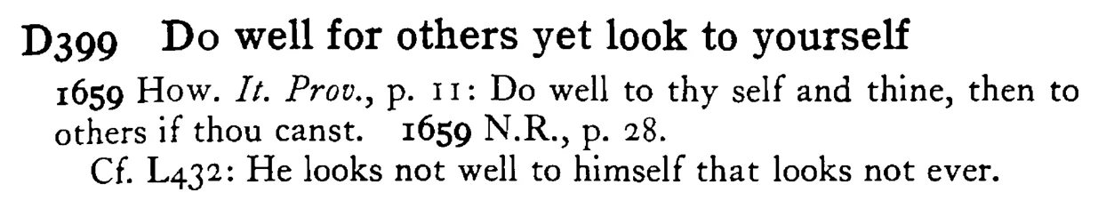 DO well for others yet look to yourself - a scanned entry from Tilley's 1950 Dictionary of Proverbs.
