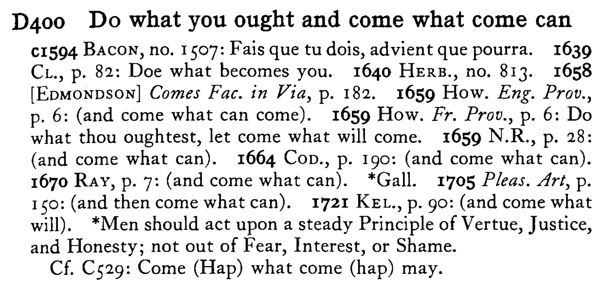 DO what you ought and come what come can - a scanned entry from Tilley's 1950 Dictionary of Proverbs.