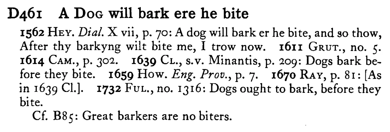 A DOG will bark ere he bite - a scanned entry from Tilley's 1950 Dictionary of Proverbs.