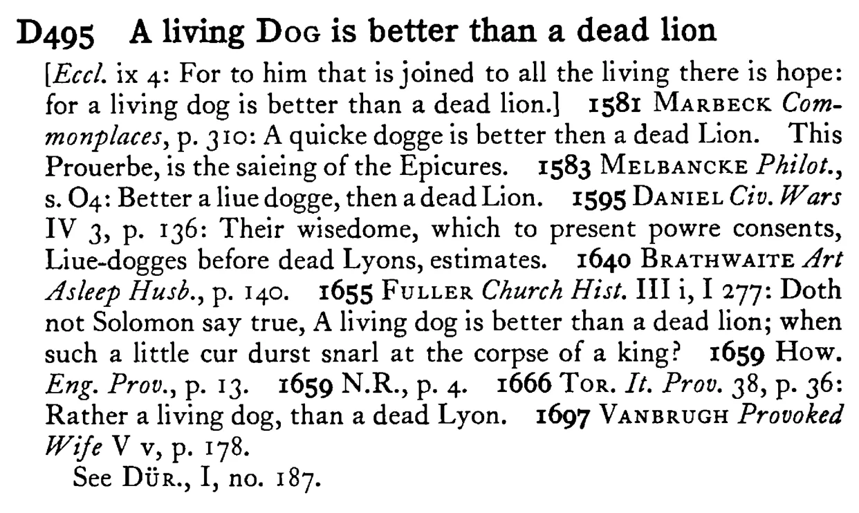 A living DOG is better than a dead lion - a scanned entry from Tilley's 1950 Dictionary of Proverbs.
