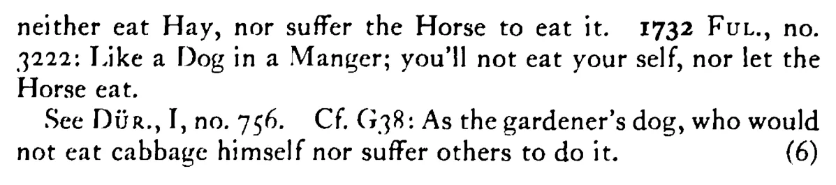 To play the DOG in the manger, not eat yourself nor let anybody else - a scanned entry from Tilley's 1950 Dictionary of Proverbs. (continuation)