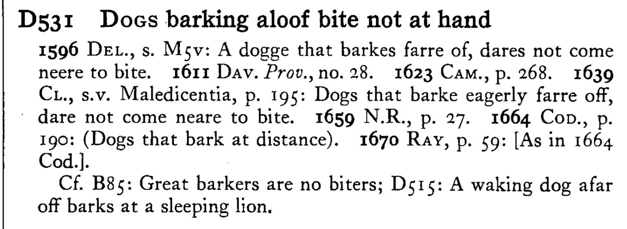 DOGS barking aloof bite not at hand - a scanned entry from Tilley's 1950 Dictionary of Proverbs.