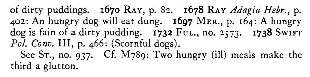 Hungry DOGS will eat (love) dirty puddings - a scanned entry from Tilley's 1950 Dictionary of Proverbs. (continuation)