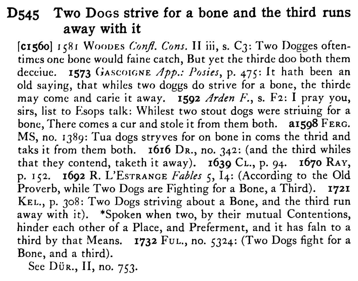 Two DOGS strive for a bone and the third runs away with it - a scanned entry from Tilley's 1950 Dictionary of Proverbs.
