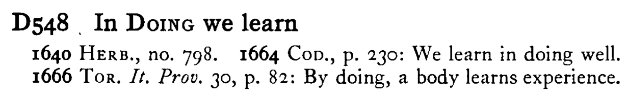 In DOING we learn - a scanned entry from Tilley's 1950 Dictionary of Proverbs.