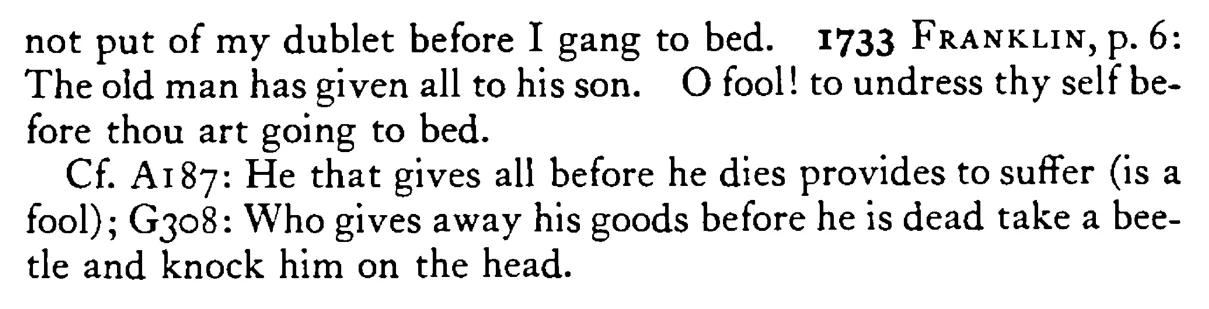 He will not put off his DOUBLET (clothes) before he goes to bed - a scanned entry from Tilley's 1950 Dictionary of Proverbs. (continuation)