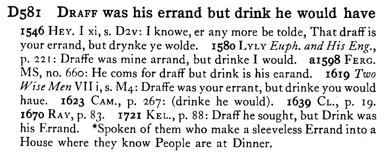 DRAFF was his errand but drink he would have - a scanned entry from Tilley's 1950 Dictionary of Proverbs.
