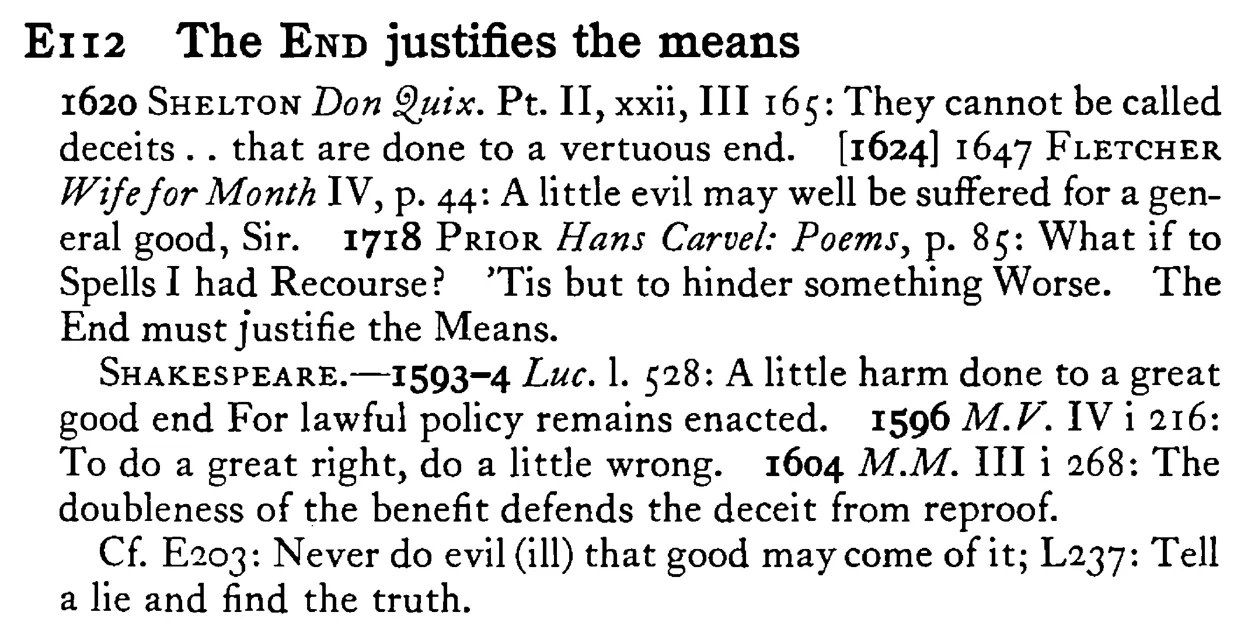 The END justifies the means - a scanned entry from Tilley's 1950 Dictionary of Proverbs.
