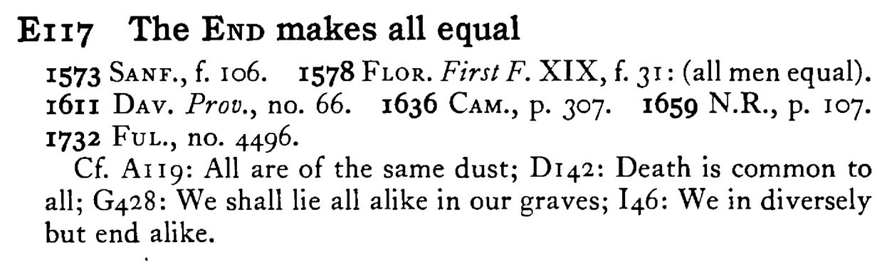 The END makes all equal - a scanned entry from Tilley's 1950 Dictionary of Proverbs.
