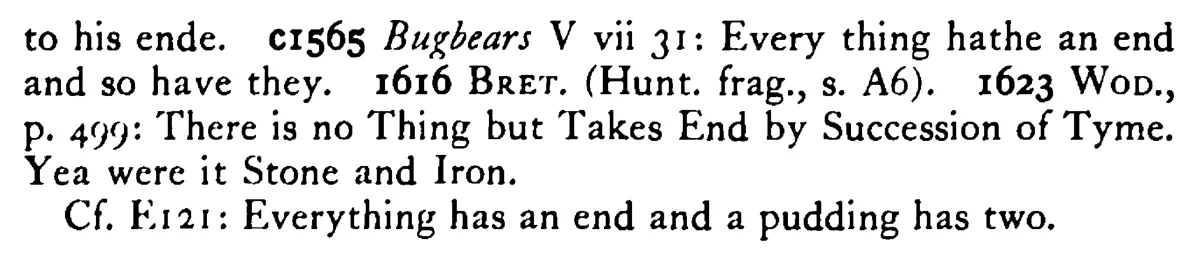 Everything has an END - a scanned entry from Tilley's 1950 Dictionary of Proverbs. (continuation)