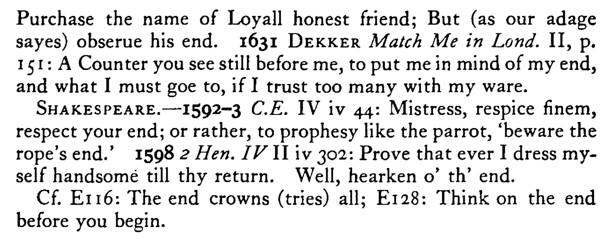 Remember (Mark) the END - a scanned entry from Tilley's 1950 Dictionary of Proverbs. (continuation)