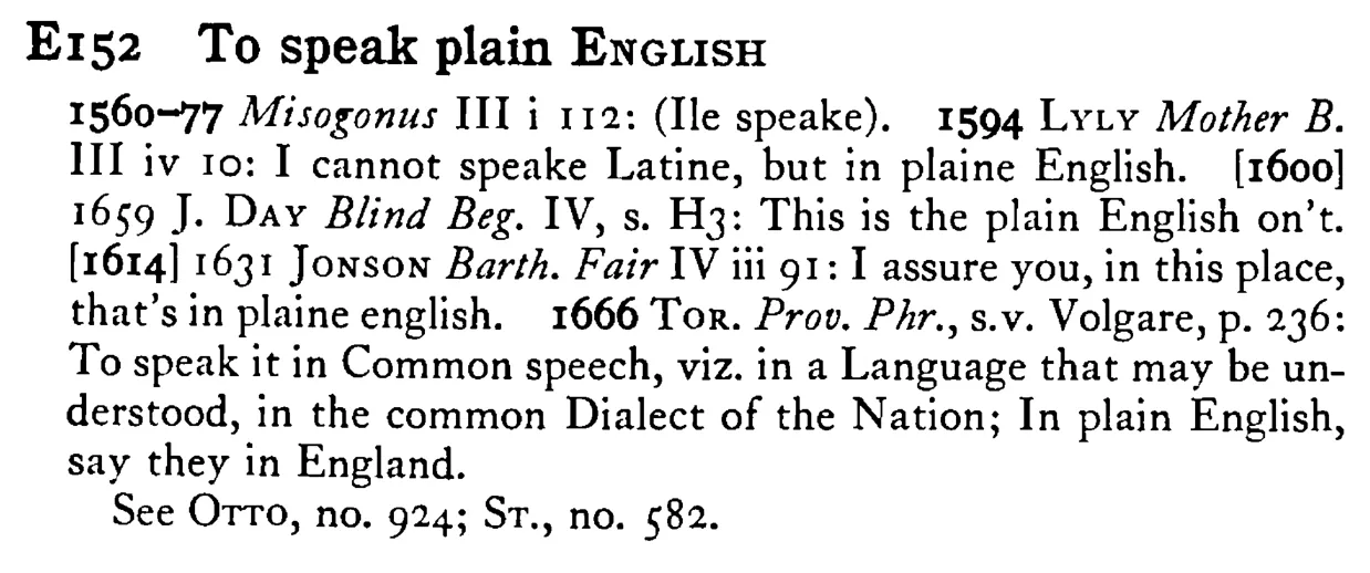 To speak plain ENGLISH - a scanned entry from Tilley's 1950 Dictionary of Proverbs.