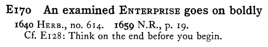 An examined ENTERPRISE goes on boldly - a scanned entry from Tilley's 1950 Dictionary of Proverbs.
