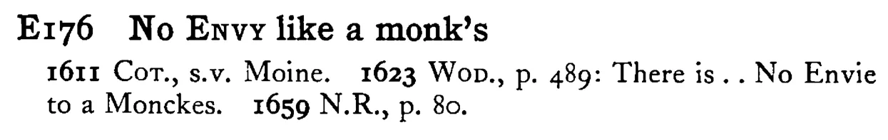 No ENVY like a monk's - a scanned entry from Tilley's 1950 Dictionary of Proverbs.