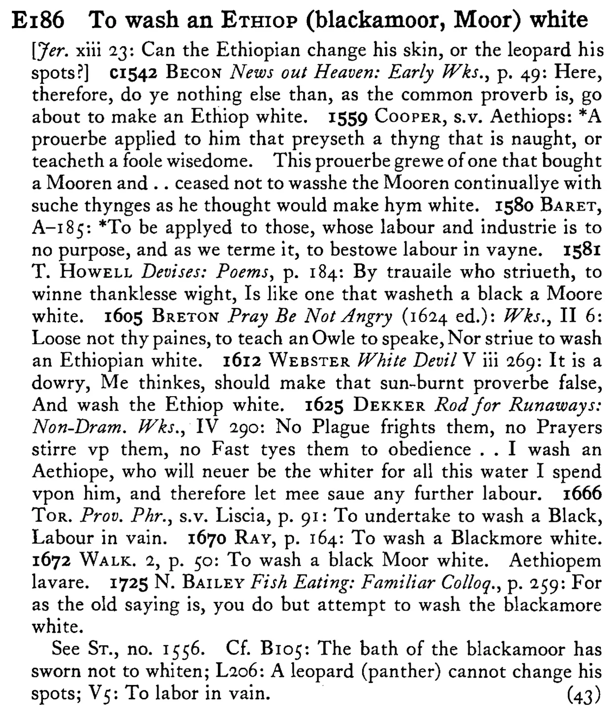 To wash an ETHIOP (blackamoor, Moor) white - a scanned entry from Tilley's 1950 Dictionary of Proverbs.