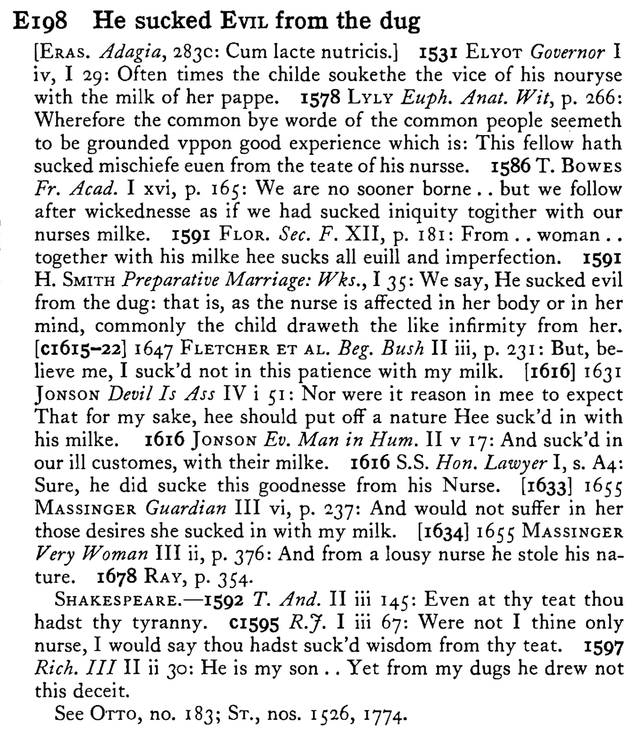 He sucked EVIL from the dug - a scanned entry from Tilley's 1950 Dictionary of Proverbs.