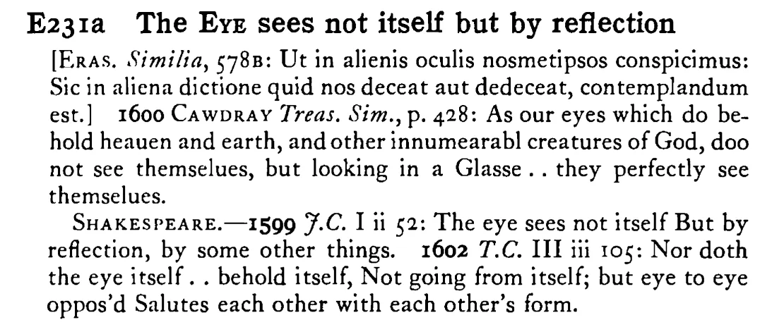 The EYE sees not itself but by reflection - a scanned entry from Tilley's 1950 Dictionary of Proverbs.