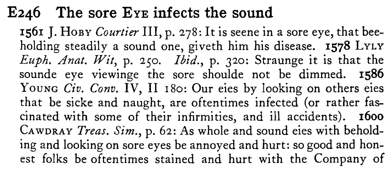 The sore EYE infects the sound - a scanned entry from Tilley's 1950 Dictionary of Proverbs.
