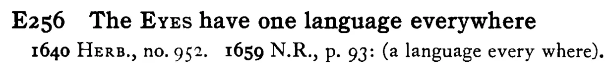 The EYES have one language everywhere - a scanned entry from Tilley's 1950 Dictionary of Proverbs.