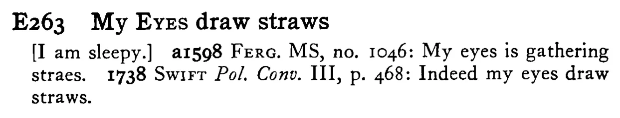 My EYE draw straws - a scanned entry from Tilley's 1950 Dictionary of Proverbs.