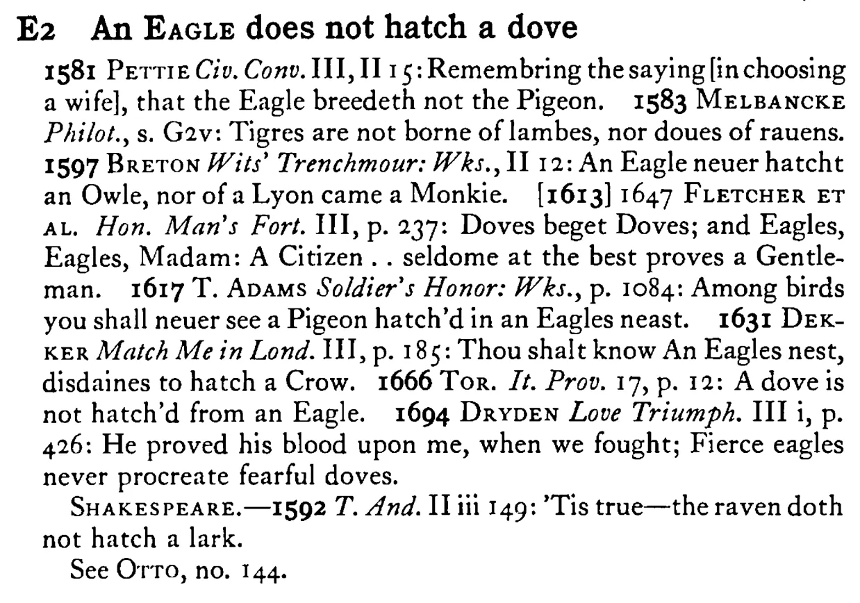 An EAGLE does not hatch a dove - a scanned entry from Tilley's 1950 Dictionary of Proverbs.