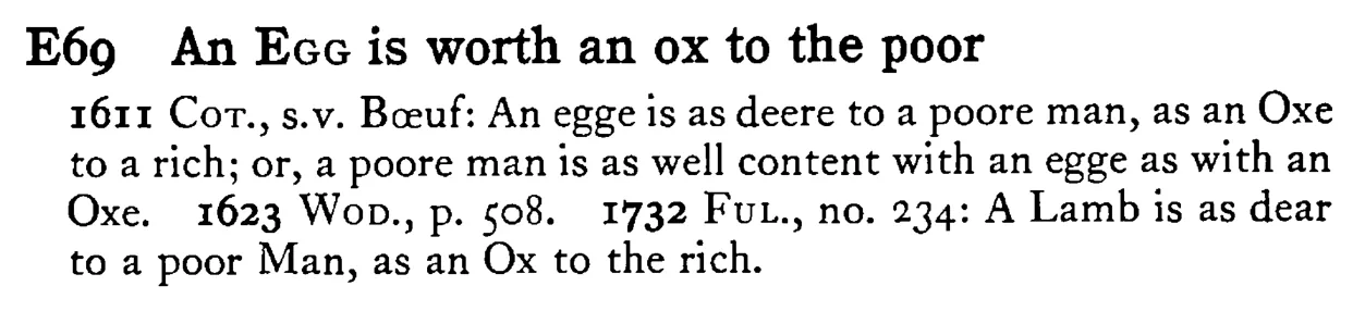 An EGG is worth an ox to the poor - a scanned entry from Tilley's 1950 Dictionary of Proverbs.