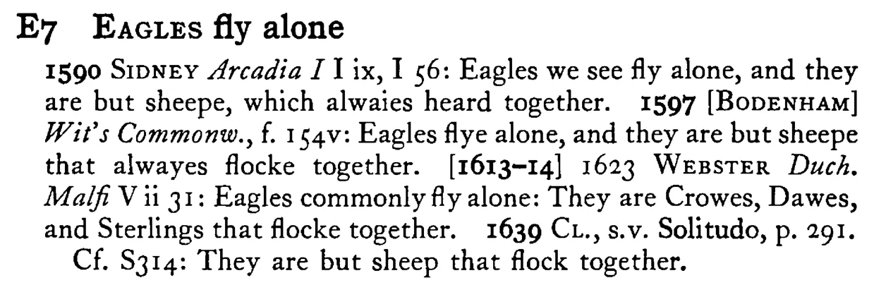 EAGLES fly alone - a scanned entry from Tilley's 1950 Dictionary of Proverbs.