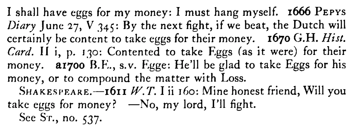 To take EGGS for money - a scanned entry from Tilley's 1950 Dictionary of Proverbs. (continuation)