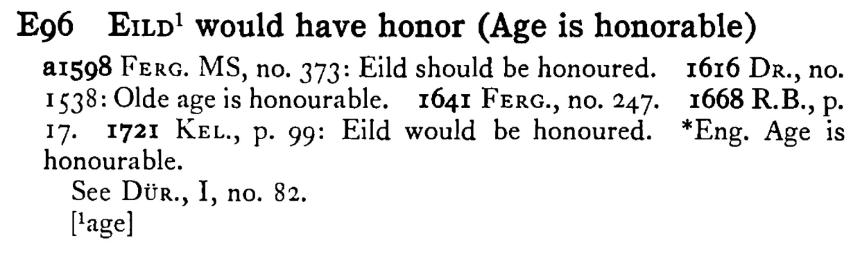 EILD¹ would have honor (Age is honorable) - a scanned entry from Tilley's 1950 Dictionary of Proverbs.