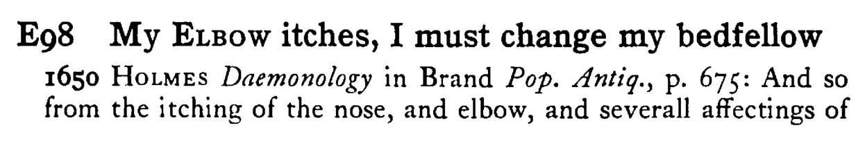 My ELBOW itches, I must change my bedfellow - a scanned entry from Tilley's 1950 Dictionary of Proverbs.