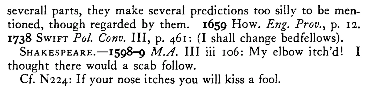My ELBOW itches, I must change my bedfellow - a scanned entry from Tilley's 1950 Dictionary of Proverbs. (continuation)