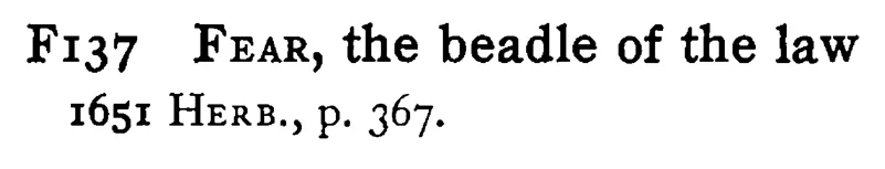 FEAR, the beadle of the law - a scanned entry from Tilley's 1950 Dictionary of Proverbs.